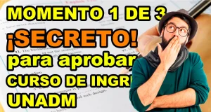 Secreto para aprobar CURSO DE INGRESO UnADM 2025